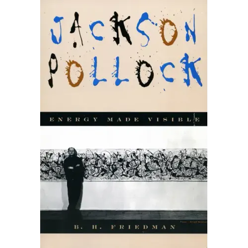Jackson Pollock: Energy Made Visible - Paperback