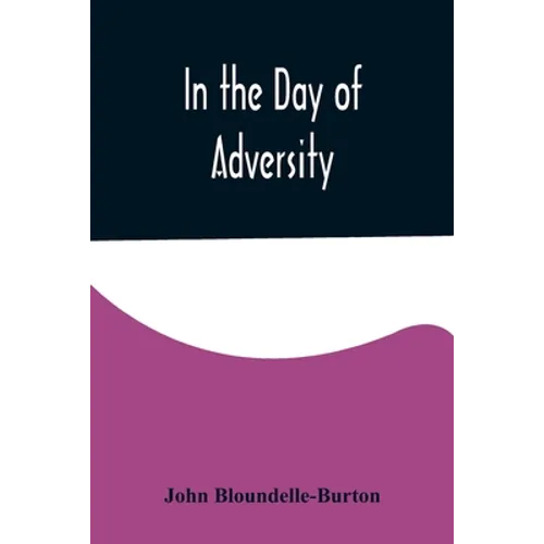In the Day of Adversity - Paperback