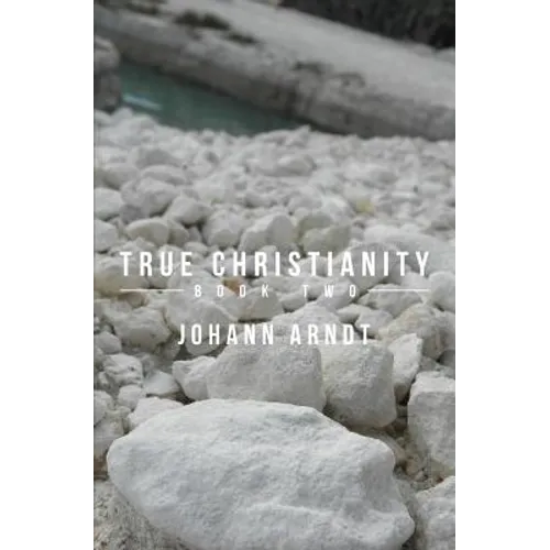 True Christianity: Book Two - Paperback