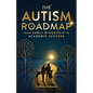 The Autism Roadmap: From Early Diagnosis to Academic Success - Paperback