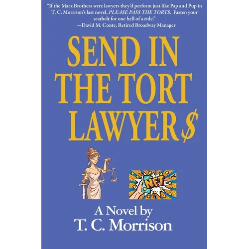 Send In The Tort Lawyer$-A Legal Farce - Paperback