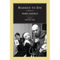 Marked to Die: A Tribute to Mark Samuels - Paperback