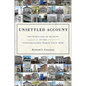 Unsettled Account: The Evolution of Banking in the Industrialized World Since 1800 - Hardcover