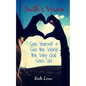Faith's Vision: See Yourself & See the World the Way God Sees Us! - Paperback