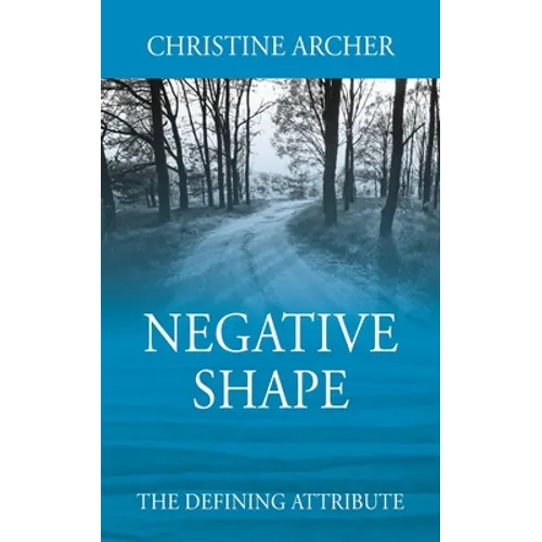 Negative Shape: The Defining Attribute - Paperback