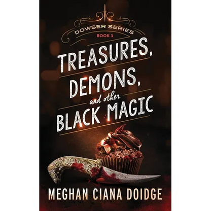 Treasures, Demons, and Other Black Magic - Paperback