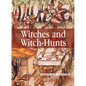 Witches and Witch-Hunts: A Global History - Paperback