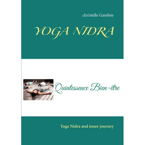 Yoga Nidra: Yoga Nidra and inner journey - Paperback