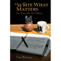 Write What Matters: For Yourself, For Others - Paperback
