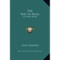 The Way to Bliss: In Three Books - Hardcover