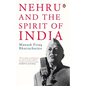 Nehru and the Spirit of India - Hardcover