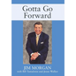 Gotta Go Forward - Hardcover