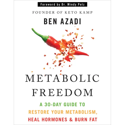 Metabolic Freedom: A 30-Day Guide to Restore Your Metabolism, Heal Hormones & Burn Fat - Hardcover