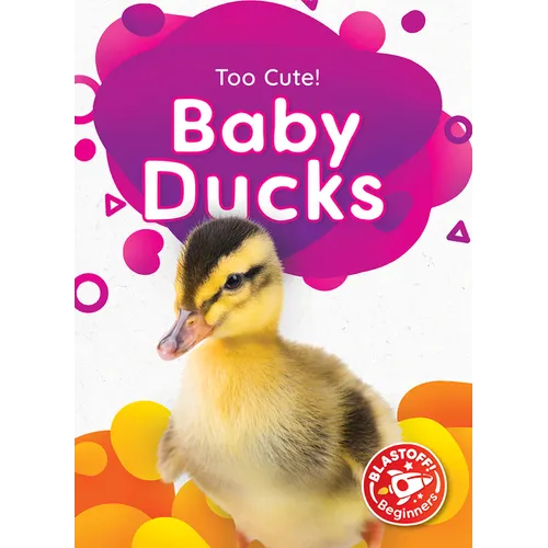 Baby Ducks - Library Binding