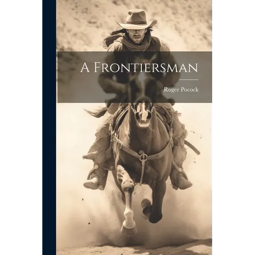 A Frontiersman - Paperback