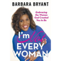I'm Not Every Woman: Embracing the Woman God Created You to Be - Paperback