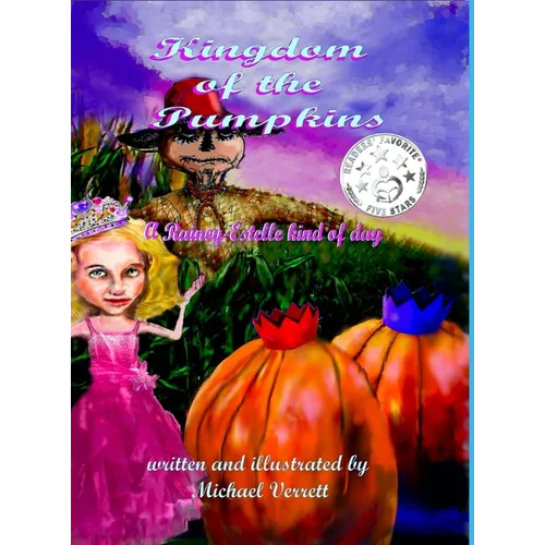 Kingdom of the Pumpkins (a Rainey-Estelle Kind of Day) - Hardcover