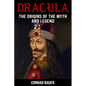Dracula: The Origins of the Myth and Legend - Paperback