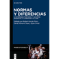 Normas Y Diferencias: La Diversidad Funcional Y Las Artes Escénicas, La Literatura Y El Cine - Hardcover