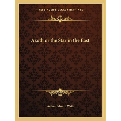 Azoth or the Star in the East - Paperback