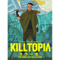 Killtopia: The Complete Collection - Hardcover