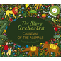 The Story Orchestra: Carnival of the Animals: Press the Note to Hear Saint-Saëns' Music - Hardcover