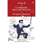 A to Z of Corporate Success Secrets in 20 Quick Mantras - Paperback