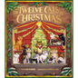 The Twelve Cats of Christmas - Hardcover