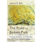 The Road to Beaver Park: Painting, Perception, and Pilgrimage - Paperback