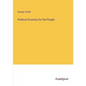Political Economy for the People - Paperback