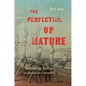 The Perfecting of Nature: Reforming Bodies in Antebellum Literature - Paperback