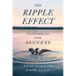 The Ripple Effect: Networking for Success - Paperback