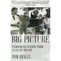 The Big Picture: Filmmaking Lessons from a Life on the Set - Paperback