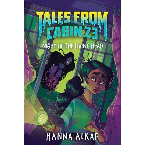 Tales from Cabin 23: Night of the Living Head - Hardcover