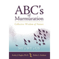 ABC's of Murmuration: Collective Wisdom of Nature - Hardcover
