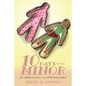 Ten Days with Minor: An Unlikely Story of Love, Sex and the Beauty of Dying - Paperback