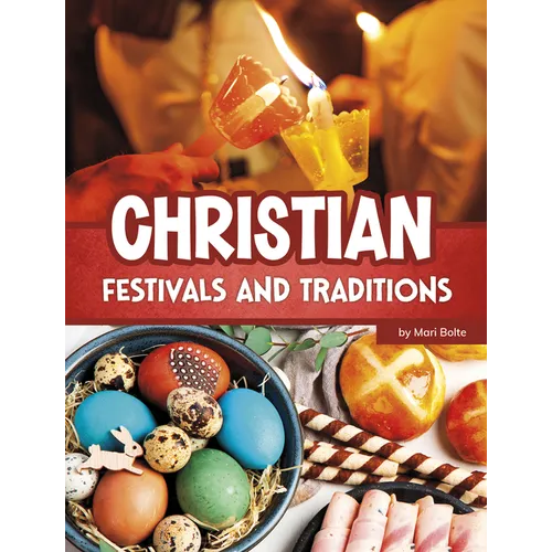Christian Festivals and Traditions - Hardcover