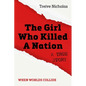 The Girl Who Killed a Nation: When Worlds Collide - Paperback