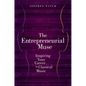 Entrepreneurial Muse: Inspiring Your Career in Classical Music - Paperback