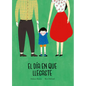 El Día En Que Llegaste - Hardcover
