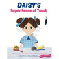Daisy's Super Sense of Touch: A Sensory Processing Story About Getting Dressed - Hardcover