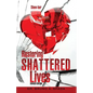 Restoring Shattered Lives - Paperback