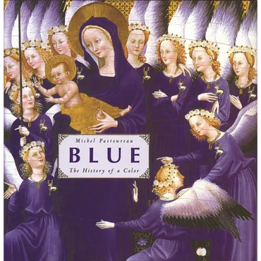 Blue: The History of a Color - Hardcover