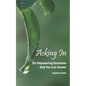Asking In: Six empowering questions only you can answer - Paperback
