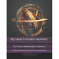 Big Ideas in Modern Geometry: For Future Mathematics Teachers - Paperback