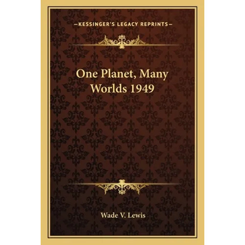 One Planet, Many Worlds 1949 - Paperback