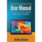 Samsung Galaxy Tab 4 User Manual: Tips & Tricks Guide for Your Tablet! - Paperback