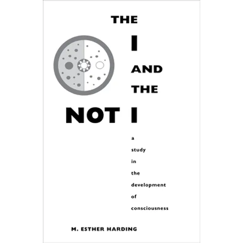 The I and the Not-I: A Study in the Development of Consciousness - Paperback