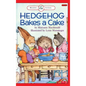Hedgehog Bakes a Cake: Level 2 - Hardcover
