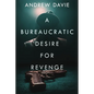 A Bureaucratic Desire For Revenge - Paperback